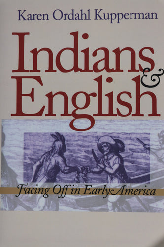 Indians & English: Facing Off in Early America