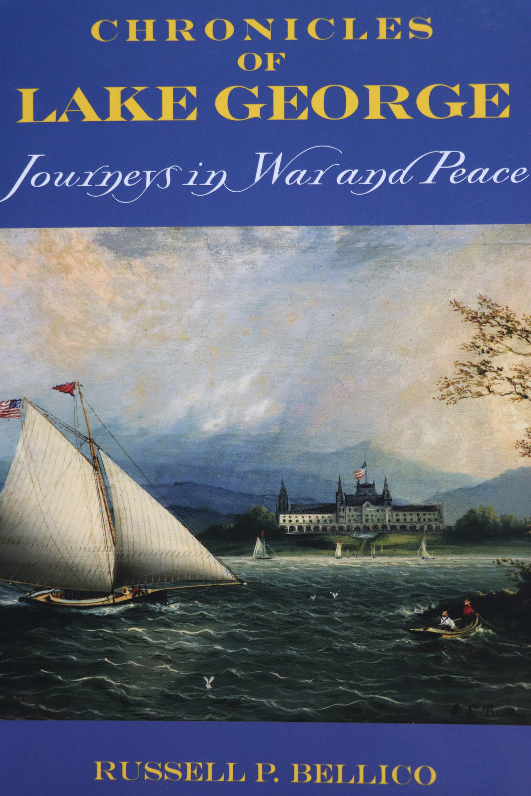 Chronicles of Lake George: Journey's in War & Peace