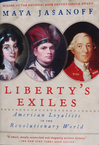 Liberty's Exiles American Loyalists in the Revolutionary War