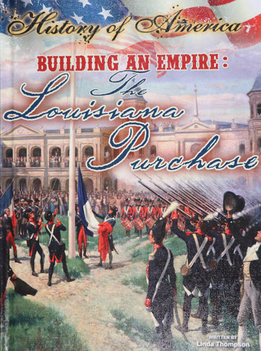 History of America, Building an Empire: The Louisiana Purchase