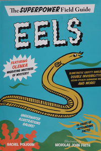 Eels: The Superpower Field Guide