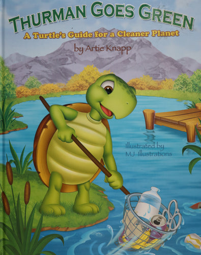 Thurman Goes Green: A Turtles Guide for a Cleaner Planet