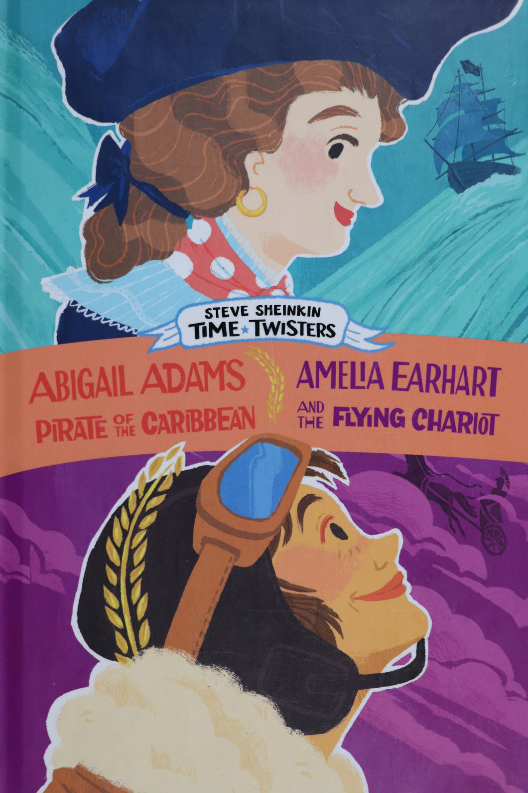 Abigail Adams Pirate of the Caribbean/Amelia Earhart and the Flying Chariot (Time Twisters)